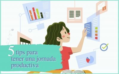 5 Tips para una jornada productiva