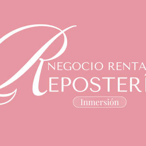 Inmersión: Negocio Rentable de Repostería