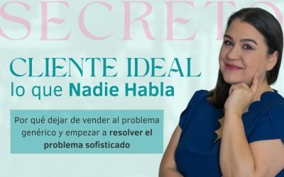 El Cliente Ideal Que Nadie Habla